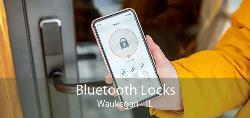 Bluetooth Locks Waukegan - IL