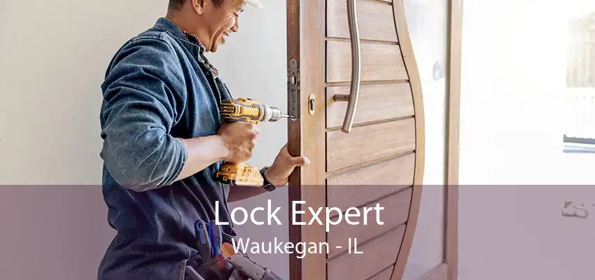 Lock Expert Waukegan - IL