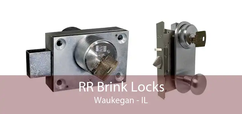 RR Brink Locks Waukegan - IL