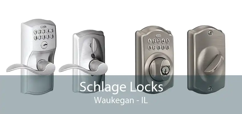 Schlage Locks Waukegan - IL